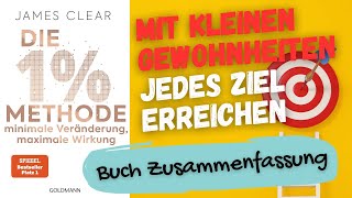 1 METHODE 📖 von James Clear – Mit kleinen Gewohnheiten jedes Ziel erreichen [upl. by Cupo]