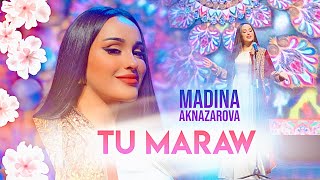 Madina Aknazarova Tu Maraw  Official Video [upl. by Ramuk]