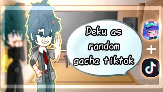 Past Dekus classmates react to Deku as random gacha tiktok part 2BkDk🧡💚 [upl. by Nnylav]