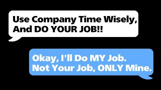 rMaliciousCompliance  Do My Job Okay Ill Do MY Job Not Your Job ONLY Mine [upl. by Dickey]