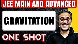 GRAVITATION in 1 Shot All Concepts amp PYQs Covered  JEE Main amp Advanced [upl. by Hcib]