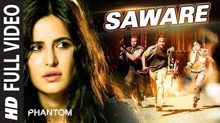 Saware FULL VIDEO Song  Arijit Singh  Phantom  TSeries [upl. by Wawro]