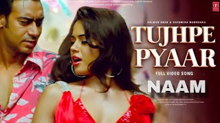 Naam Movie Song  Tujhpe Pyaar  Ajay Devgan  Sameera Reddy  Bhumika Chawla  Ajay Devgan Song [upl. by Solraced]