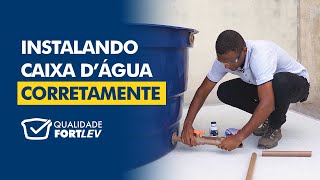 Caixa dÁgua Fortlev  Passo a Passo completo da instalação correta [upl. by Ahsanat]