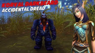 Korval Darkbeard  Accidental Dread [upl. by Aubyn216]