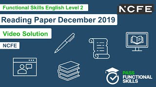 Pass Functional Skills  NCFE Reading December 2019 Level 2 Video Solution [upl. by Ydissak]