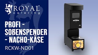 ProfiSoßenspender  NachoKäse Royal Catering RCKWND01  Produktpräsentation [upl. by Nnahgaem]