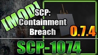 SCP Containment Breach  SCP1074 Mod [upl. by Mccullough]