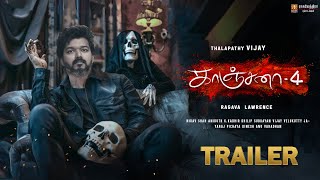 Kanchana 4  Official Trailer  Thalapathy Vijay  Ragava Lawrence  Aniruth  Ragavendra Production [upl. by Ahsiadal359]