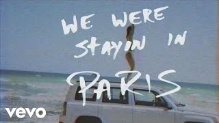 The Chainsmokers  Paris Official Lyric Video [upl. by Rodmann]