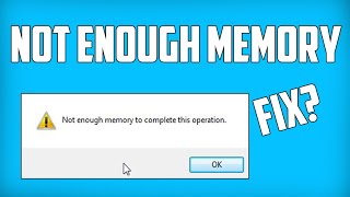 How To Fix there is not enough memory to complete this operation Solved [upl. by Fablan]