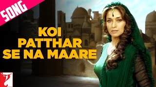 Koi Patthar Se Na Maare Song  Aaja Nachle  Madhuri Dixit  Konkana Sen  Kunal Kapoor [upl. by Ellenod]