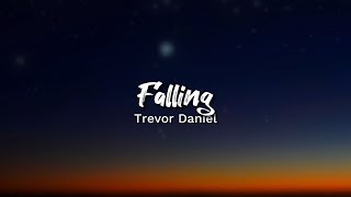 Trevor Daniel  Falling Lyrics [upl. by Elwyn]