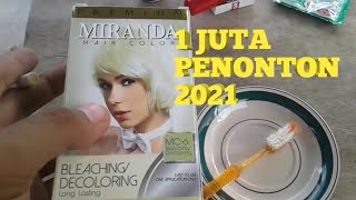 bleaching rambut miranda 100 berhasil [upl. by Atiuqet600]