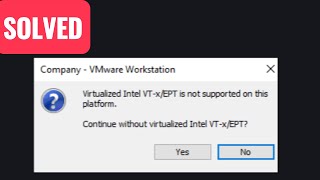 Solved  Virtualized intel VTXEPT is not supported on this platform VMware [upl. by Trainor472]