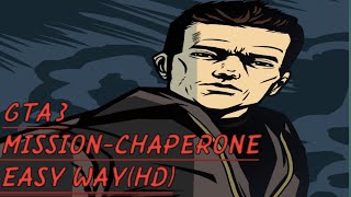 GTA3 MISSIONCHAPERONE IN EASY WAY HD [upl. by Ahsekel]