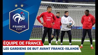 Spécifique gardiens de but avant FranceIslande Equipe de France I FFF 2019 [upl. by Analihp]