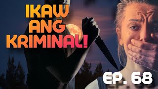 IKAW ANG KRIMINAL EP 68 [upl. by Htaeh]