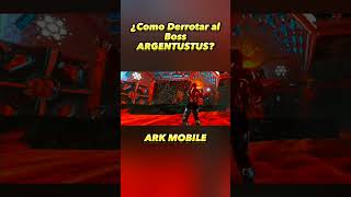 Bug para Derrotar al Boss ARGENTUSTUS  ARK MOBILE 2023 [upl. by Amilas932]