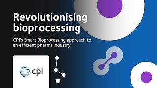 Revolutionizing bioprocessing CPIs Smart Bioprocessing approach to an efficient pharma industry [upl. by Iva]