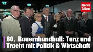 80 Bauernbundball Politiker feiern ausgelassen und schmieden Zukunftspläne kronetv ADABEI [upl. by Annayoj721]