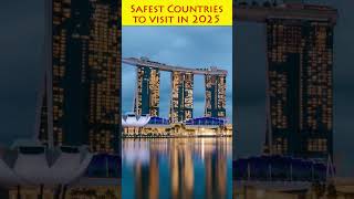 10 safest countries to visit in 2025 [upl. by Hardy]