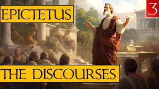 The Discourses of Epictetus  Book 3  My Narration amp Notes [upl. by Notlad]