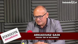 Staszczyk Niezależnie odc 402  Arkadiusz Gaik [upl. by Sadirah986]