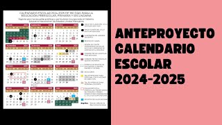 Calendario escolar 2024 2025 anteproyecto [upl. by Jim872]