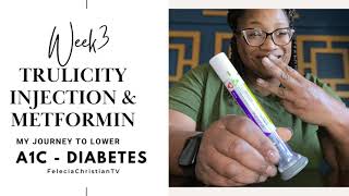 Week 3 Trulicity amp Metformin Update [upl. by Keelia]