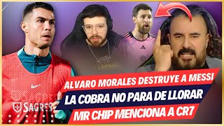 😂 ALVARO MORALES en ESPN VUELVE a HUMILLAR a MESSI 🤯 La COBRA TRISTE por LIONEL 😭MR CHIP🚀 CR7 READY [upl. by Haynes]