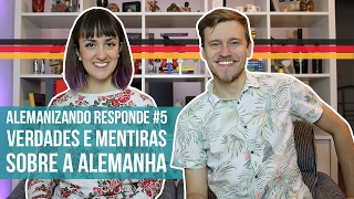 MENTIRAS E VERDADES SOBRE A VIDA NA ALEMANHA  Alemanizando Responde 5 [upl. by Ahsed]