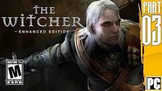 The Witcher Enhanced Edition  PC  Longplay Part 3 [upl. by Atsirtal239]