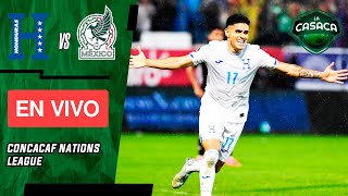 🚨 HONDURAS vs MÉXICO EN VIVO 🔥 CONCACAF Nations League 🏆 [upl. by Nimesh]