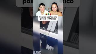 Cuando asaltan a la policía en México 😂🇲🇽 [upl. by Ailis]