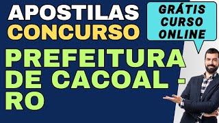 Baixar Apostila Concurso Prefeitura de CacoalRO Grátis Curso [upl. by Bringhurst]