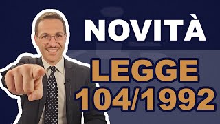 🔴 Novità Legge 104 del 1992 [upl. by Masterson]