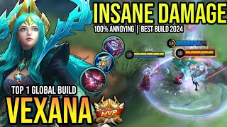 VEXANA BEST BUILD 2024  BUILD TOP 1 GLOBAL VEXANA GAMEPLAY  MOBILE LEGENDS✓ [upl. by Anthony761]