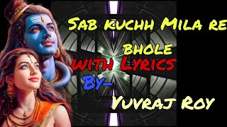 Sab kuch mila re bhole song with lyrics bhaktibajan specialshort viralvideo bholenath [upl. by Idonna664]