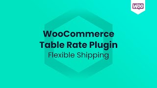 Flexible Shipping  WooCommerce Table Rate Plugin [upl. by Alemaj693]