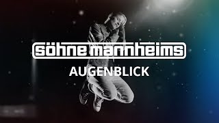 Söhne Mannheims  Augenblick Official Video [upl. by Nosyrb746]