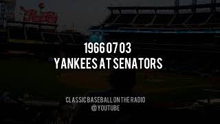 1966 07 03 Yankees at Senators [upl. by Vitia]