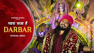 Pyara Saja Hai Darbar  Navratri Special Song 2024  Mata Rani Navratri Bhajan  Shekhar Jaiswal [upl. by Eikcim]