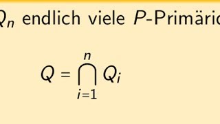 Primärzerlegung in kommutativen Ringen 12 [upl. by Ignatia]