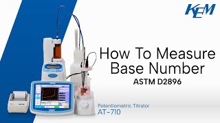 How to measure Base Number BN using KEMs AT710 Potentiometric Titrator [upl. by Annuahsal]