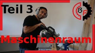 Wir bauen den Maschinenraum auf Teil 3 Kappsägenstation [upl. by Synned575]