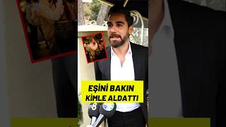 Kadir Doğulu Eşi Neslihan Atagülü Bakın Kimle Aldattı kadirdoğulu neslihanatagül [upl. by Arymas]