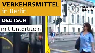 Deutsch  Verkehrsmittel in Berlin mit Untertiteln [upl. by Martie]