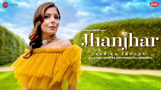 Jhanjhar  Kanika Kapoor Deep Money amp Nitin Gupta  Zee Music Originals [upl. by Acinnor]