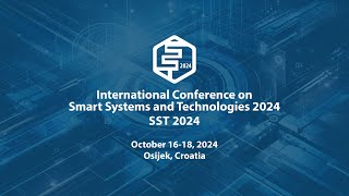 International Conference on Smart Systems and Technologies 2024  SST 2024  Opening ceremony [upl. by Young401]